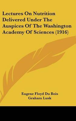 Lectures on Nutrition Delivered Under the Auspices of the Washington Academy of Sciences (1916) image