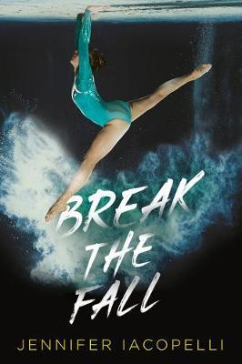 Break the Fall by Jennifer Iacopelli image