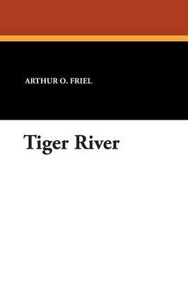 Tiger River by Arthur , O. Friel image
