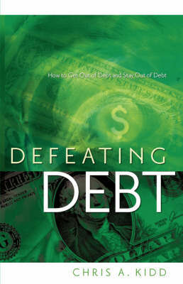 Defeating Debt by Chris A Kidd image