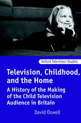 Television, Childhood, and the Home by David Oswell image