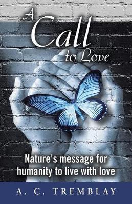 A Call to Love by A C Tremblay image