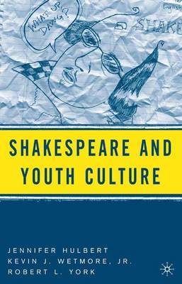 Shakespeare and Youth Culture by Jennifer Hulbert image