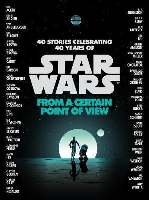 Star Wars: From a Certain Point of View by Various Authors image