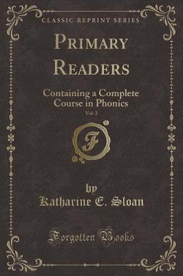 Primary Readers, Vol. 2 by Katharine E Sloan image