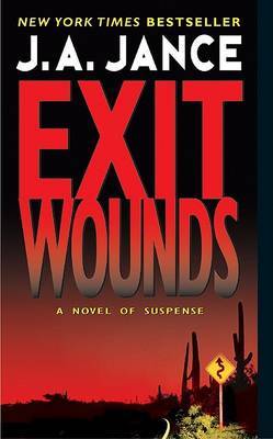 Exit Wounds by J.A. Jance image