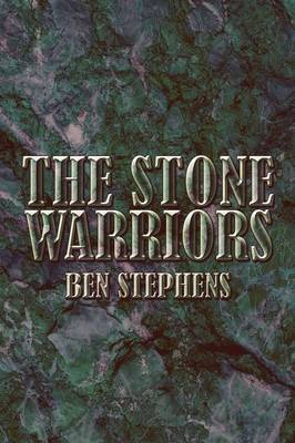 The Stone Warriors by Ben Stephens image