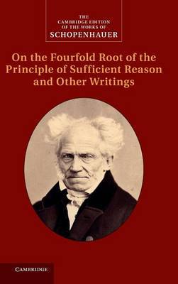 Schopenhauer: On the Fourfold Root of the Principle of Sufficient Reason and Other Writings by Arthur Schopenhauer image