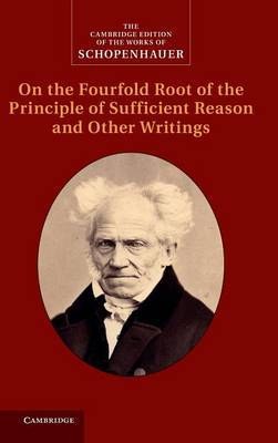 Schopenhauer: On the Fourfold Root of the Principle of Sufficient Reason and Other Writings image