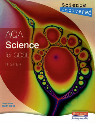 Science Uncovered: AQA Science for GCSE Higher Student Book by Mick Hiscock image