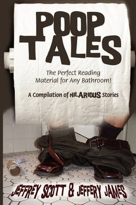 Poop Tales by Jeffrey Scott