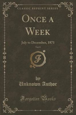 Once a Week, Vol. 8 by Unknown Author image