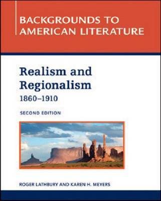 Realism and Regionalism, 1860 - 1910, Second Edition by Roger Lathbury image