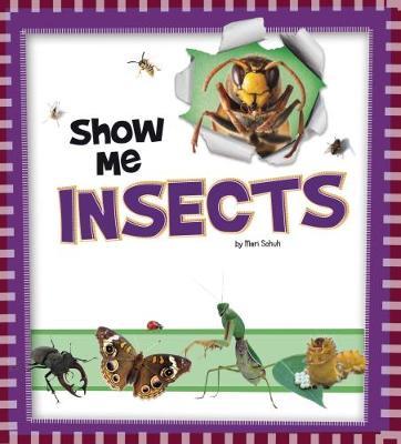 Show Me Insects by Mari Schuh image