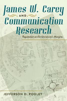 James W. Carey and Communication Research by Jefferson D. Pooley image