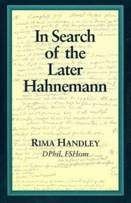 In Search of the Later Hahnemann by Rima Handley image