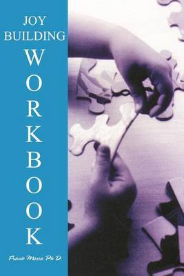 The Option Method Joybuilding Workbook by Frank Mosca, Ph.D. image
