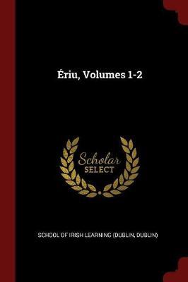 Eriu, Volumes 1-2