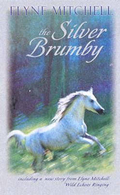 The Silver Brumby by Elyne Mitchell image