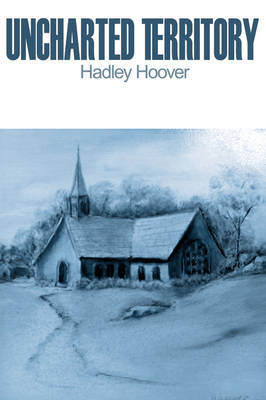 Uncharted Territory by Hadley Hoover image