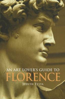 An Art Lover's Guide to Florence by Judith Anne Testa image