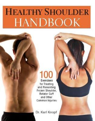 Healthy Shoulder Handbook by Karl Knopf image