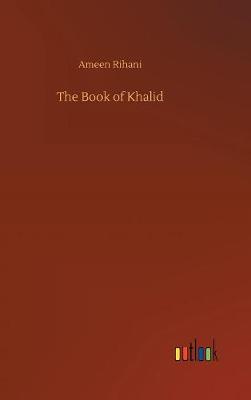 The Book of Khalid by Ameen Rihani image