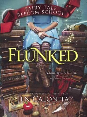 Flunked on Hardback by Jen Calonita