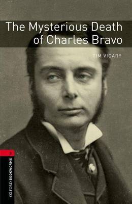 Oxford Bookworms Library: Level 3:: The Mysterious Death of Charles Bravo by Tim Vicary image