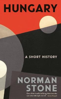 Hungary by Norman Stone image