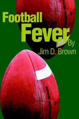 Football Fever by Jim D. Brown image