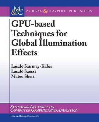 GPU-Based Techniques for Global Illumination Effects image