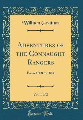 Adventures of the Connaught Rangers, Vol. 1 of 2 by William Grattan image