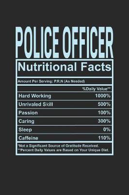 Police Officer Nutritional Facts by Dennex Publishing image