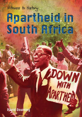 Apartheid in South Africa by David Downing image