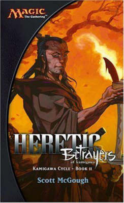 Heretic: Betrayers of Kamigawa by Scott McGough image
