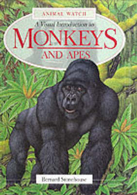 A Visual Introduction to Monkeys and Apes by Bernard Stonehouse image