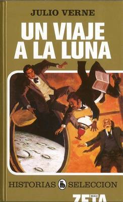 Un Viaje a la Luna on Hardback by Julio Verne