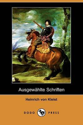 Ausgewahlte Schriften (Dodo Press) by Heinrich Von Kleist image