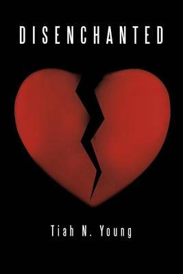 Disenchanted by Tiah N. Young image