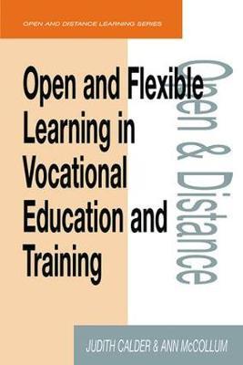 Open and Flexible Learning in Vocational Education and Training by Judith Calder image