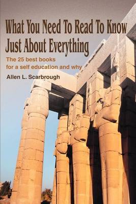 What You Need to Read to Know Just about Everything by Allen L Scarbrough image