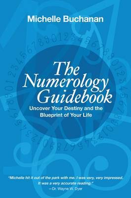 Numerology Guidebook: Uncover Your Destiny and the Blueprint of Your Li fe by Michelle Buchanan image