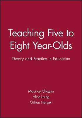 Teaching Five to Eight Year Olds by Maurice Chazan image