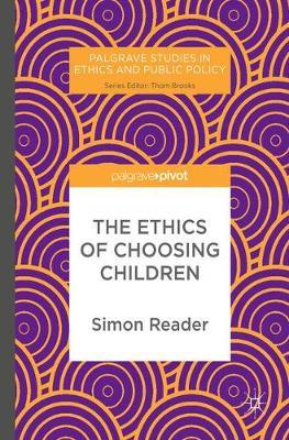 The Ethics of Choosing Children by Simon Reader image