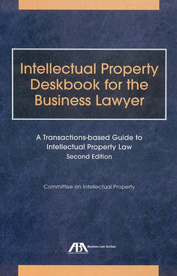 Intellectual Property Deskbook for the Business Lawyer by Intellectual Property Committe image
