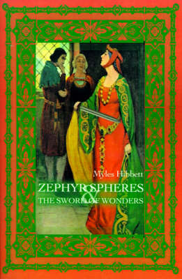Zephyr Spheres and the Sword of Wonders by Myles Brandon Hibbett image