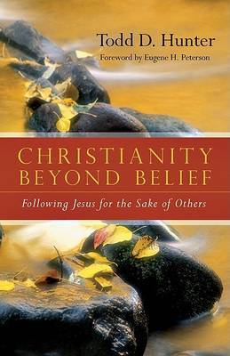 The Christianity Beyond Belief: Building Partnerships Between Existing and Emerging Christian Leaders by Todd D Hunter image