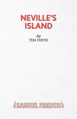 Neville's Island by Tim Firth image