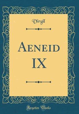 Aeneid IX (Classic Reprint) by Virgil Virgil image